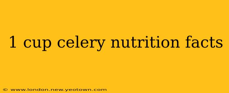 1 cup celery nutrition facts