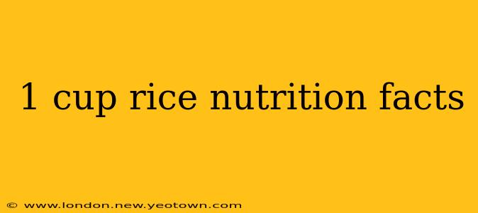 1 cup rice nutrition facts