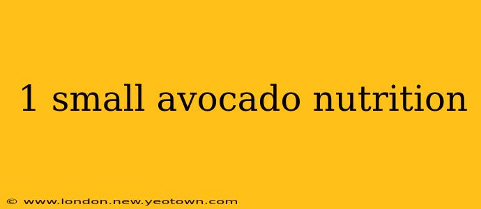 1 small avocado nutrition