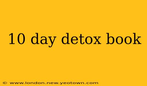 10 day detox book