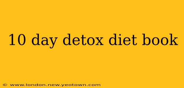 10 day detox diet book