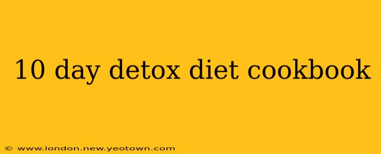 10 day detox diet cookbook