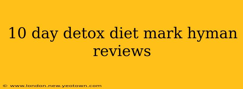 10 day detox diet mark hyman reviews