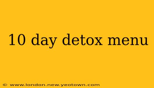10 day detox menu
