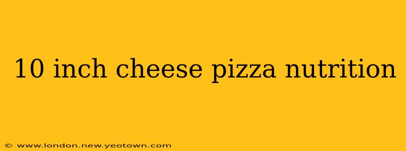 10 inch cheese pizza nutrition