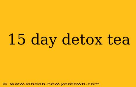 15 day detox tea