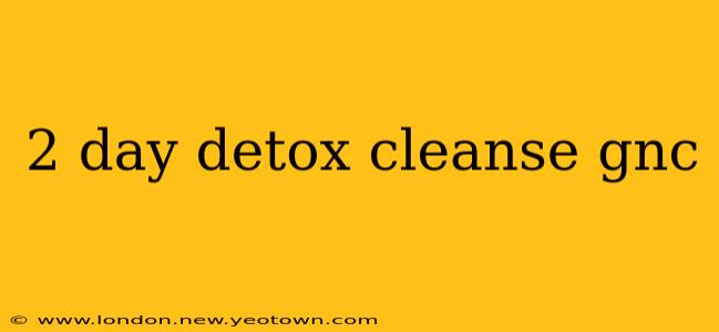 2 day detox cleanse gnc