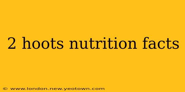 2 hoots nutrition facts