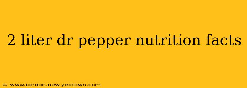 2 liter dr pepper nutrition facts