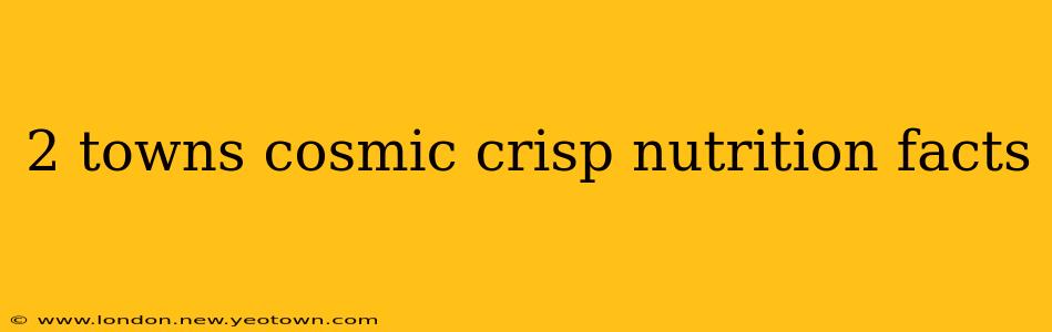 2 towns cosmic crisp nutrition facts