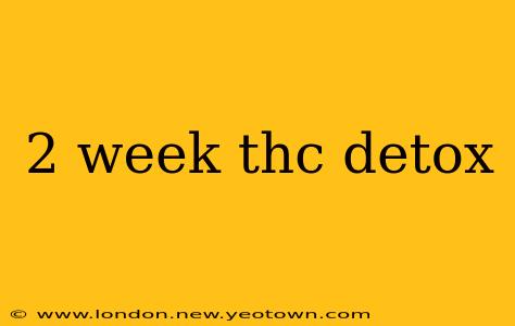 2 week thc detox