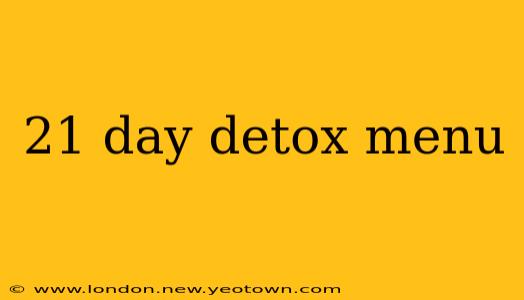 21 day detox menu