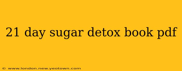 21 day sugar detox book pdf