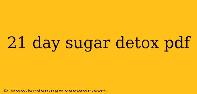 21 day sugar detox pdf
