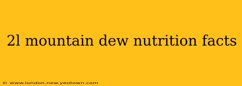 2l mountain dew nutrition facts