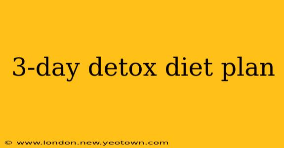 3-day detox diet plan