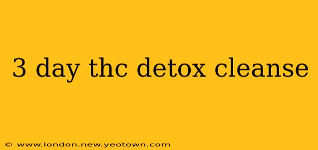 3 day thc detox cleanse