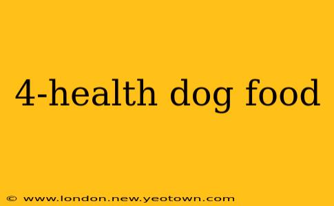 4-health dog food