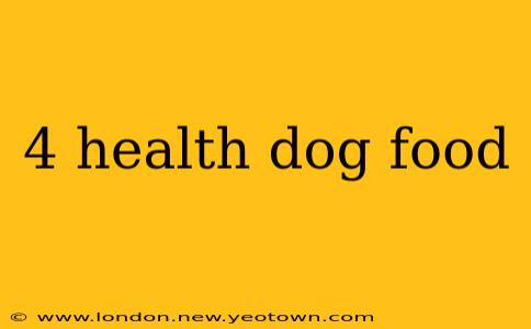 4 health dog food