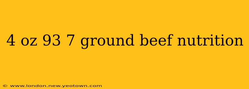 4 oz 93 7 ground beef nutrition