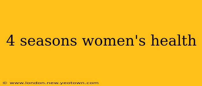 4 seasons women's health