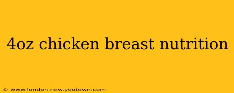 4oz chicken breast nutrition