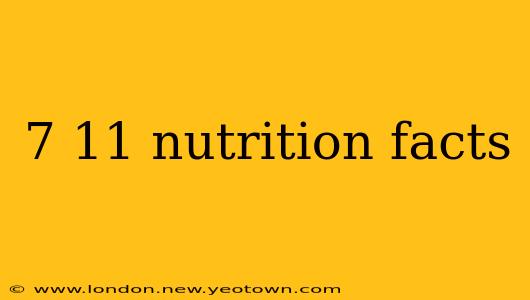 7 11 nutrition facts
