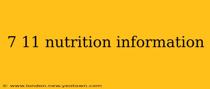 7 11 nutrition information