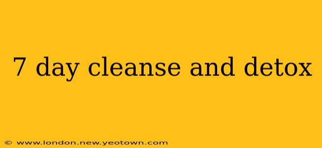 7 day cleanse and detox