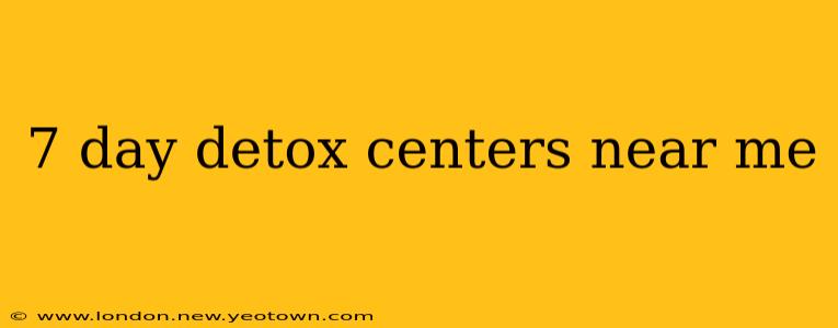 7 day detox centers near me