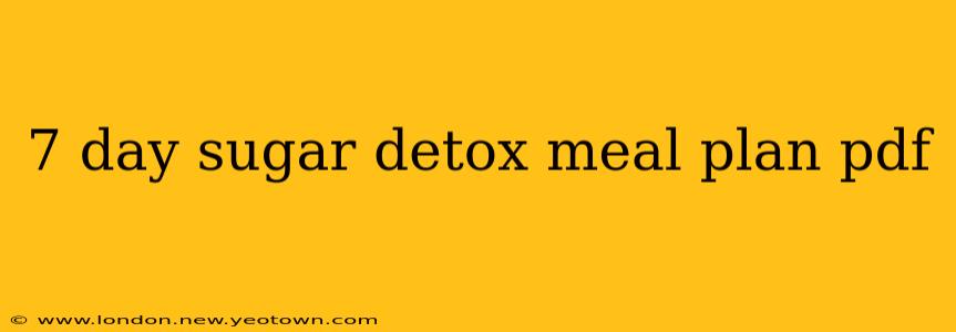 7 day sugar detox meal plan pdf