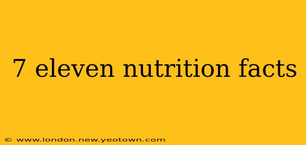 7 eleven nutrition facts