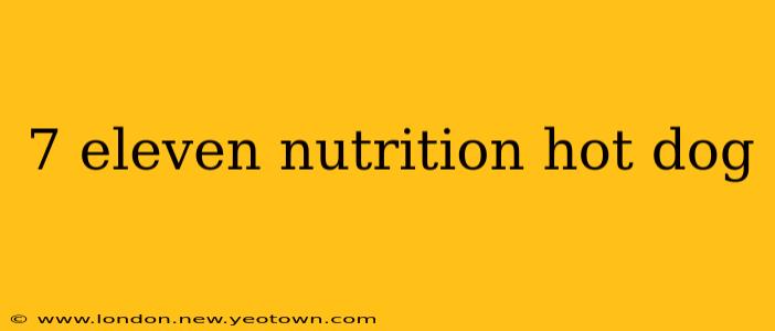 7 eleven nutrition hot dog