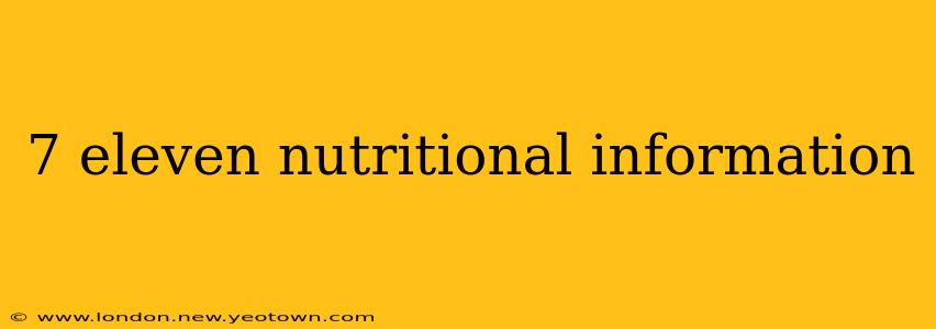 7 eleven nutritional information
