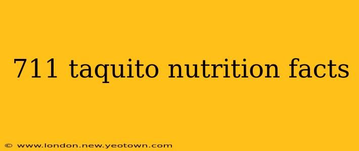 711 taquito nutrition facts