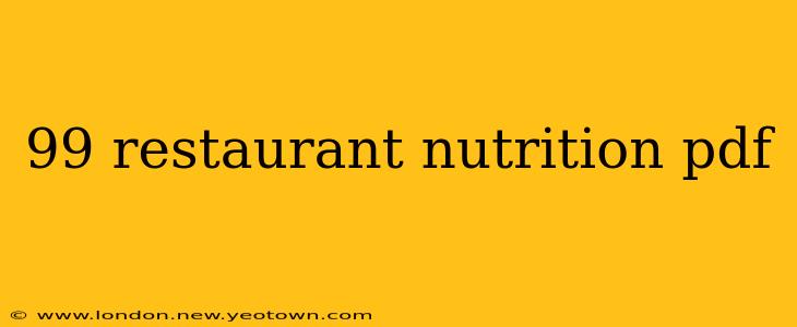 99 restaurant nutrition pdf