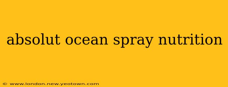 absolut ocean spray nutrition
