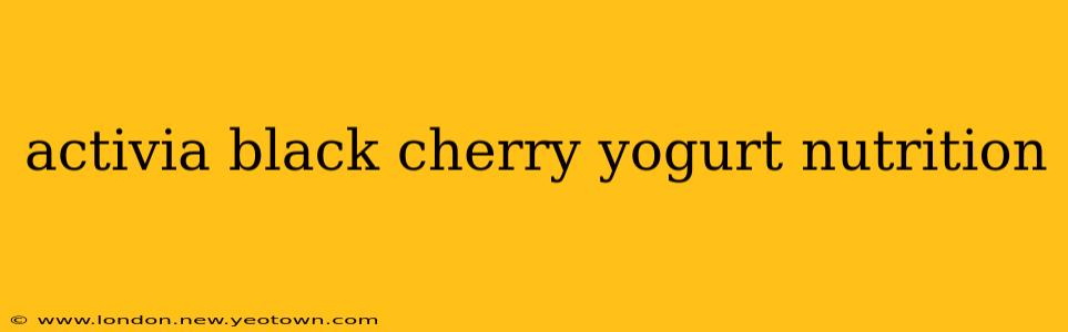 activia black cherry yogurt nutrition