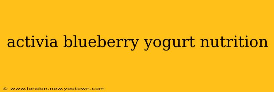 activia blueberry yogurt nutrition