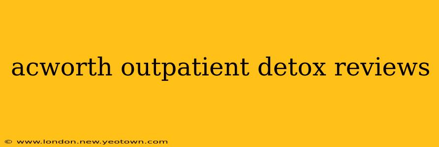 acworth outpatient detox reviews