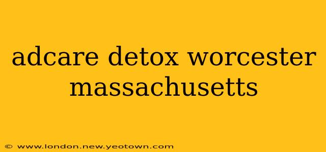 adcare detox worcester massachusetts
