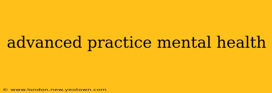 advanced practice mental health