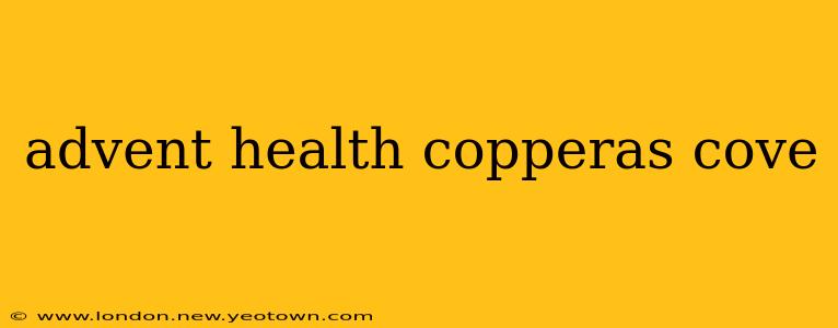 advent health copperas cove