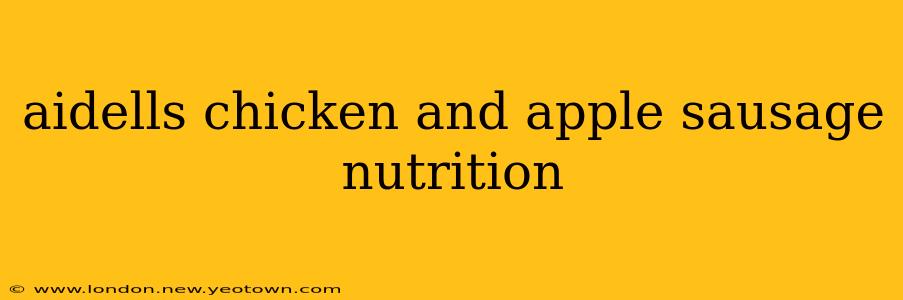 aidells chicken and apple sausage nutrition