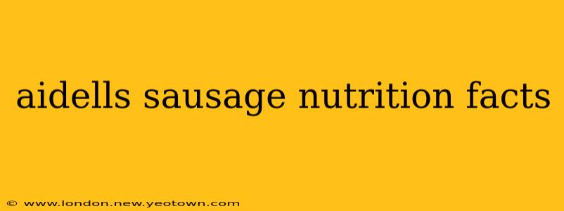 aidells sausage nutrition facts