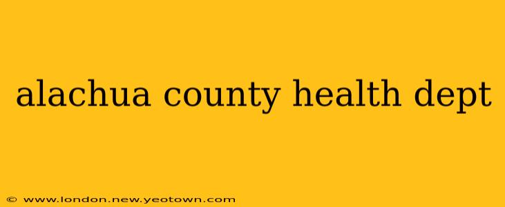alachua county health dept