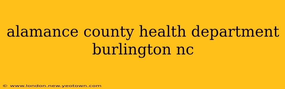 alamance county health department burlington nc