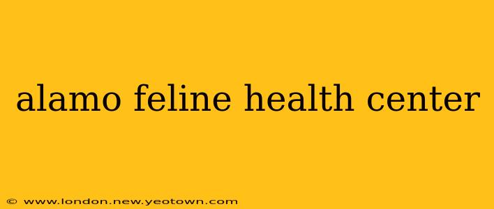 alamo feline health center