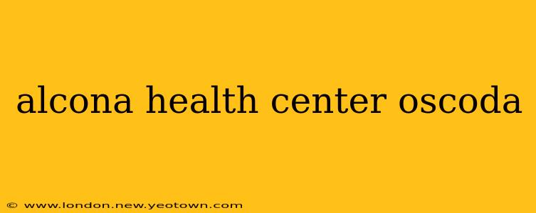 alcona health center oscoda
