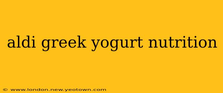 aldi greek yogurt nutrition